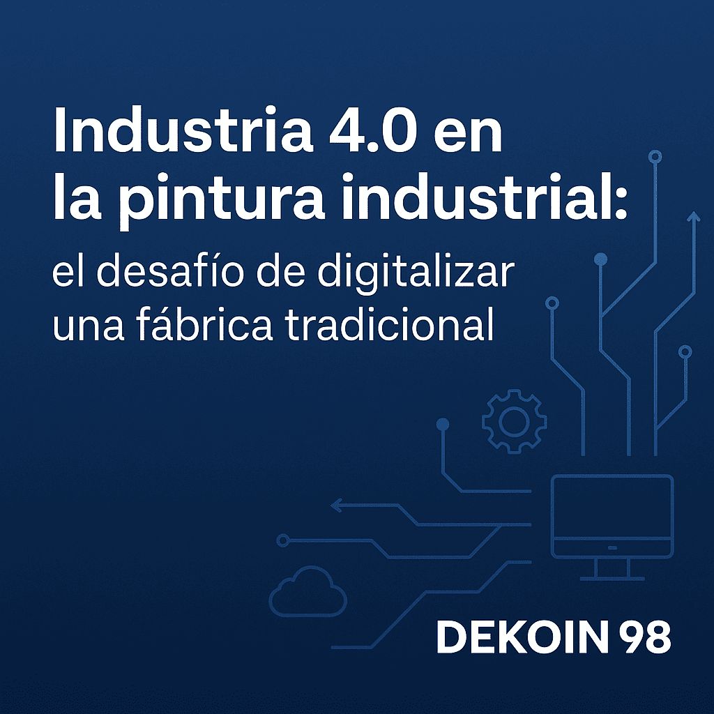 Industria 4.0 en la pintura industrial: el desafío de digitalizar una fábrica tradicional